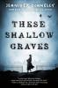 Cover image of These shallow graves