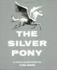 Cover image of The silver pony