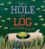 Cover image of There's a hole in the log on the bottom of the lake