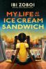 Cover image of My life as an ice cream sandwich