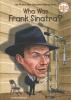 Cover image of Who was Frank Sinatra?