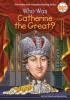 Cover image of Who was Catherine the Great?