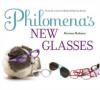 Cover image of Philomena's new glasses