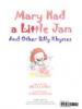 Cover image of Mary had a little jam, and other silly rhymes