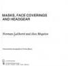 Cover image of Masks, face coverings, and headgear