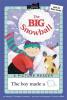 Cover image of The big snowball