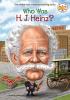 Cover image of Who was H.J. Heinz?