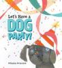 Cover image of Let's have a dog party!