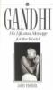 Cover image of Gandhi: his life and message for the world