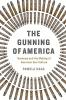 Cover image of The gunning of America