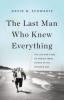 Cover image of The last man who knew everything