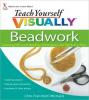 Cover image of Teach yourself visually beadwork