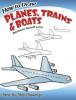 Cover image of How to draw planes, trains and boats