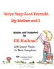 Cover image of We're very good friends, my mother and I