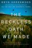 Cover image of The reckless oath we made