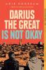Cover image of Darius the Great is not okay