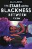 Cover image of The stars and the blackness between them