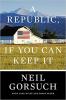 Cover image of A republic, if you can keep it
