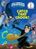 Cover image of Catch that crook!