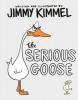 Cover image of The serious goose