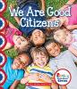 Cover image of We are good citizens