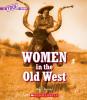 Cover image of Women in the Old West