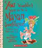 Cover image of You wouldn't want to be a Mayan soothsayer!