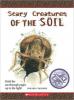 Cover image of Scary creatures of the soil