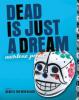 Cover image of Dead is just a dream