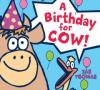Cover image of A birthday for Cow!