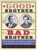 Cover image of Good brother, bad brother