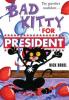 Cover image of Bad Kitty for president