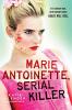 Cover image of Marie Antoinette, serial killer