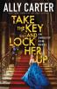 Cover image of Take the key and lock her up