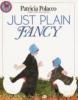 Cover image of Just plain fancy