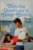 Cover image of The burning questions of Bingo Brown