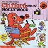 Cover image of Clifford goes to Hollywood