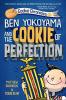 Cover image of Ben Yokoyama and the cookie of perfection