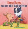 Cover image of Llama Llama meets the babysitter