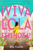 Cover image of Viva Lola Espinoza!