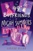 Cover image of The 99 boyfriends of Micah Summers