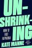 Cover image of Unshrinking