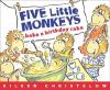 Cover image of Five little monkeys bake a birthday cake