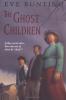 Cover image of The ghost children