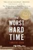 Cover image of The worst hard time