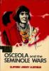 Cover image of Osceola and the Seminole wars