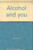 Cover image of Alcohol and you