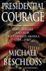 Cover image of Presidential courage