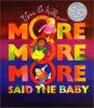 Cover image of "More more more" said the baby