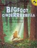 Cover image of Bigfoot Cinderrrrrella